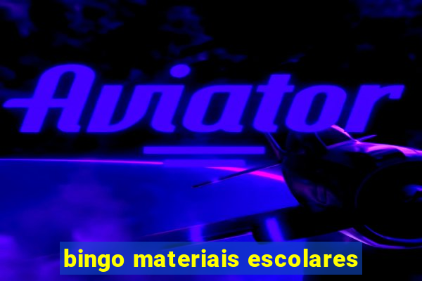 bingo materiais escolares